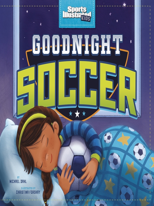 Title details for Goodnight Soccer by Michael Dahl - Available